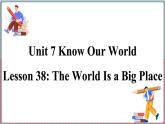 2022--2023学年冀教版八年级英语下册--Unit 7 Lesson 38 The World Is a Big Place（课件+素材）