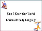 2022--2023学年冀教版八年级英语下册--Unit 7 Lesson 40 Body Language（课件+素材）