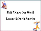 2022--2023学年冀教版八年级英语下册--Unit 7 Lesson 42 North America（课件+素材）