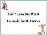 冀教版八年级英语下册--Unit 7 Lesson 42 North America（课件+素材）