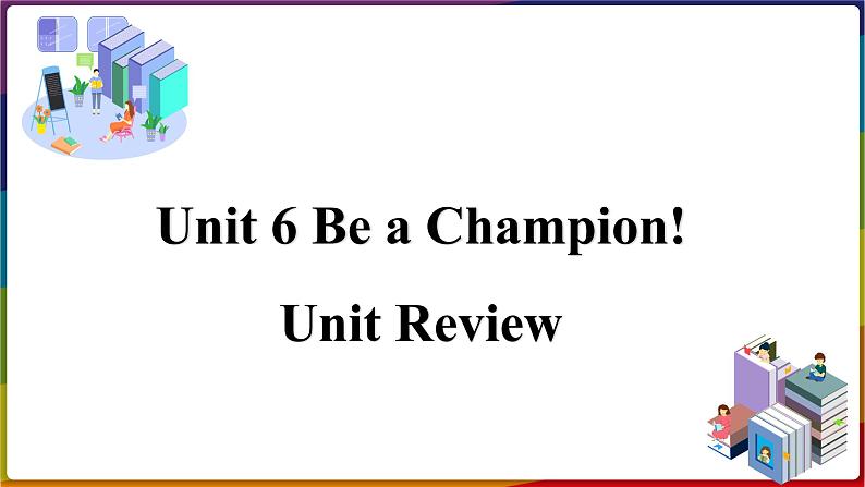 冀教版八年级英语下册--Unit 6 Review（课件+素材）01