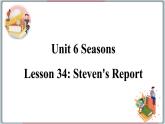 2022--2023学年冀教版七年级英语下册-Unit 6 Lesson 34 Steven's Report（课件+素材）