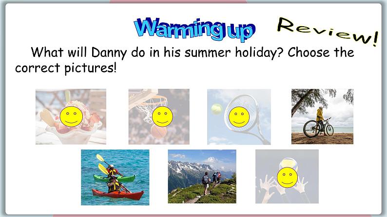 2022--2023学年冀教版七年级英语下册-Unit 8 Lesson 46 Get Ready for Summer Holiday!（课件+素材）04