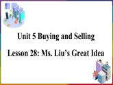 2022--2023学年冀教版八年级英语下册--Unit 5 Lesson 28 Ms. Liu’s Great Idea（课件+素材）