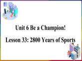 2022--2023学年冀教版八年级英语下册--Unit 6 Lesson 33 2800 Years of Sports（课件+素材）