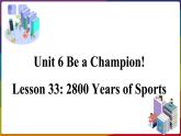 冀教版八年级英语下册--Unit 6 Lesson 33 2800 Years of Sports（课件+素材）