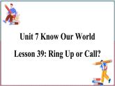 2022--2023学年冀教版八年级英语下册--Unit 7 Lesson 39 Ring Up or Call（课件+素材）