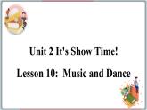 2022--2023学年冀教版七年级英语下册-Unit 2 Lesson 10 Music and Dance（课件+素材）