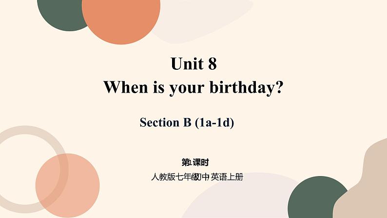 Unit 8 When is your birthday Section B 1a-1d课件+教案+音视01