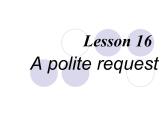 新概念英语第二册课件Lesson16（共17页）