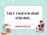 人教版九年级全一册英语Unit 4 Section A （1a-1c）课件+教案+音视频素材