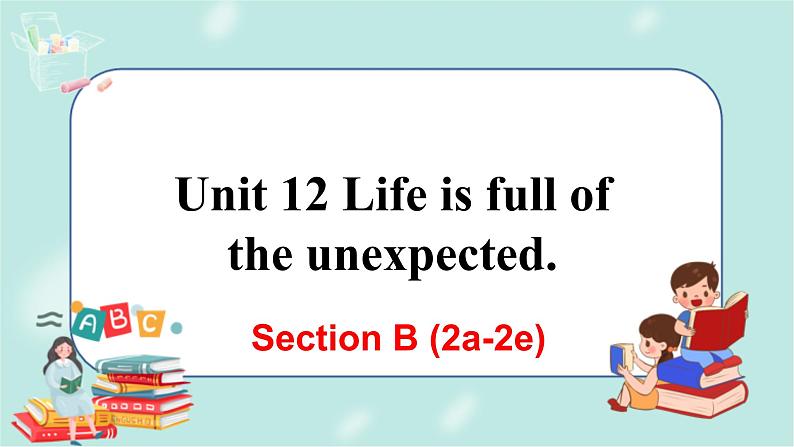 人教版九年级全一册英语Unit 12 Section B(2a-2e)课件+教案+音视频素材01