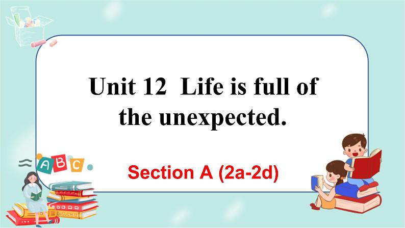 Unit 12 Section A (2a-2d)第1页