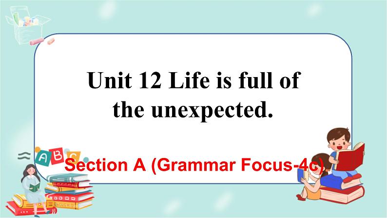 人教版九年级全一册英语Unit 12 Section A(Grammar Focus-4c)课件01