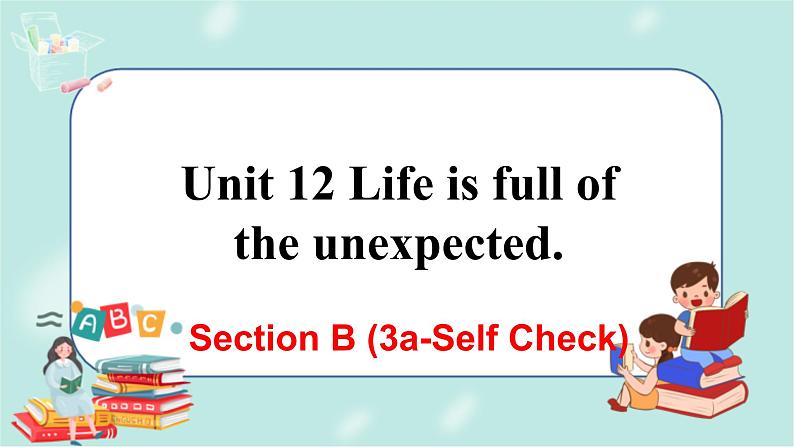 人教版九年级全一册英语Unit 12 Section B(3a-Self Check)课件+教案01