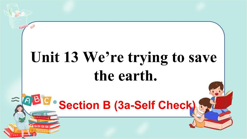 Unit 13 Section B (3a-Selfcheck)第1页