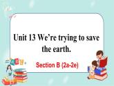 人教版九年级全一册英语Unit 13 Section B(2a-2e)课件+教案+音视频素材