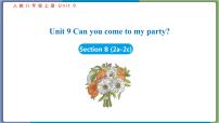 人教新目标 (Go for it) 版八年级上册Unit 9 Can you come to my party?Section B课文内容课件ppt