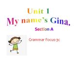 Unit1+SectionA（Grammar+Focus-3c）课件+2022-2023学年人教版英语七年级上册