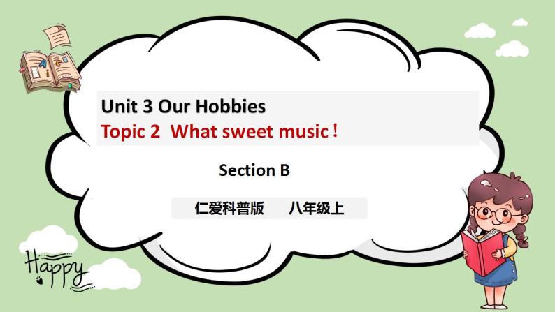 Unit 3 Our Hobbies 《Topic2 SectionB》课件+教案01