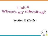 Unit+4Section+B+2a-2c课件+2022-2023学年人教版七年级英语上册