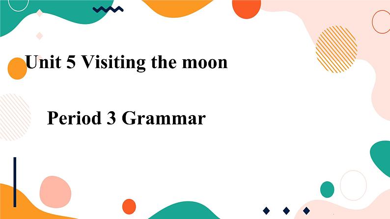 牛津深圳广州版7年级上册英语Unit 5 Visiting the Moon 第3课时Grammar课件第1页