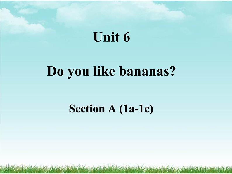 Unit6+Section+A+1a--1c+课件+2022-2023学年人教版英语七年级上册第1页