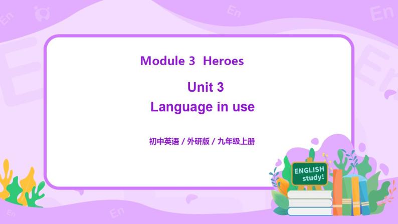 Module 3 Unit 3 Language in use课件PPT+教案01