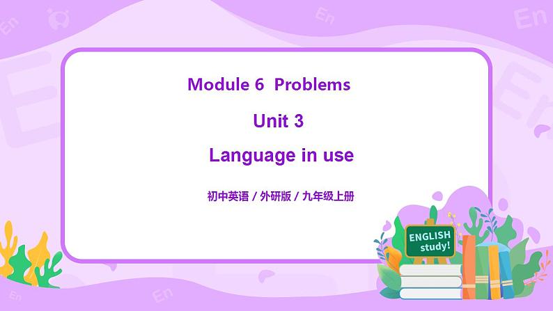 Module 6 Unit 3 Language in use课件PPT+教案01