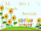 Unit 1 Friends Revision 课件2022-2023学年江苏牛津译林版英语 八年级上册