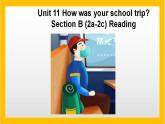 Unit 11 SectionB Reading课件（共17张PPT+1音频）2021-2022学年人教版英语七年级下册
