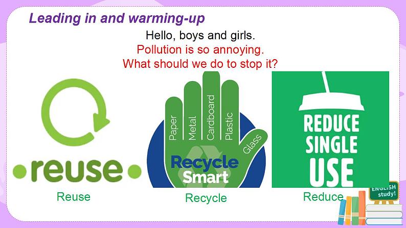 Module 12 Unit 2 Repeat these three words daily reduce, reuse and recycle.课件PPT+教案03