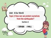 Unit 4 Our World《Topic2 SectionA》課件+教案