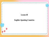 冀教版7上英語 Unit8 Lesson48 English-Speaking Countries 課件+教案+練習(xí)+音視頻