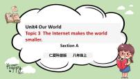 初中英语Topic 3 The Internet makes the world smaller.优秀ppt课件