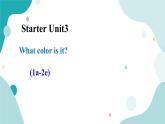 人教版新目标7年级上册英语Starter Unit3 What color is it (1a - 2e)课件+教案+试题+视频+音频