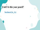 人教版新目标7年级上册英语Unit3 Is this  your pencil SectionA (1a-1c)课件+教案+练习+音频