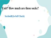 人教版新目标7上英语Unit7 How much are these socks SectionB(2a -SSelf Check)课件+教案+练习