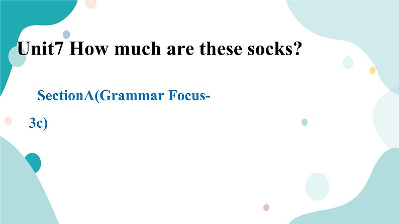 人教版新目标7年级上册英语Unit7SectionA(Grammar Focus-3c)课件第1页