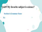 人教版新目标7上英语Unit9 My Favorite subject is science SectionA(Grammar focus-3c)课件+教案+练习