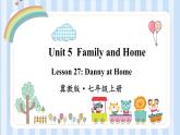 Unit 5  Family and Home  lesson 27  课件 2022-2023学年冀教版英语七年级上册
