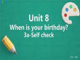 Unit 8 When is your birthday Section B 3a-Self check 课件+练习