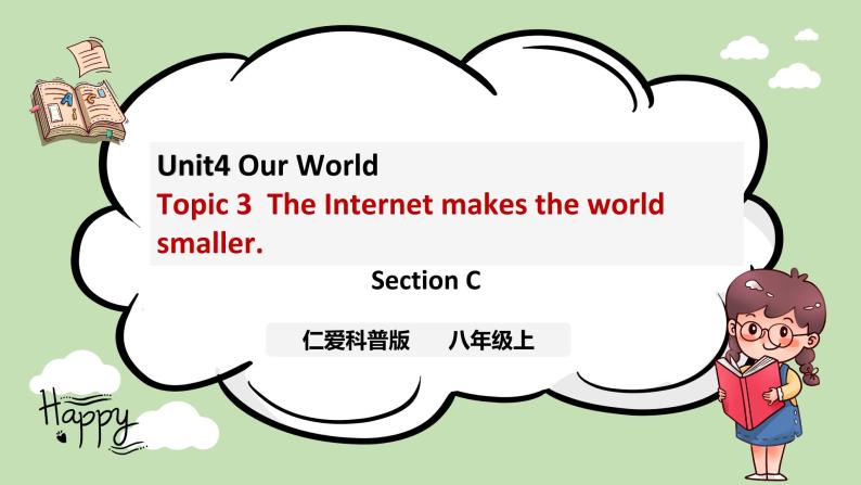 Unit 4 Our World《Topic3 SectionC》课件+教案01