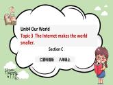 Unit 4 Our World《Topic3 SectionC》课件+教案