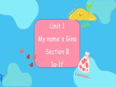 Unit 1 My name's Gina  Section B 1a-1f 课件+练习+音频