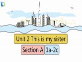 Unit 2 This is my sister Section A 1a-2c 课件+练习+音频