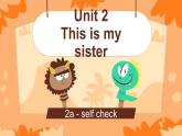 Unit 2 This is my sister  Section B 2a-self check 课件+练习
