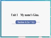 人教版七年级英语上册--Unit 1 My name's Gina 第1课时 Section A (1a－1c)（课件）