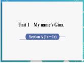 人教版七年級英語上冊--Unit 1 My name's Gina 第1課時 Section A (1a－1c)（課件）