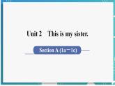 人教版七年级英语上册--Unit 2 This is my sister 第1课时 Section A (1a－1c)（课件）